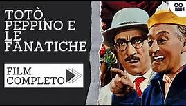 Totò, Peppino e le fanatiche | Commedia | Film completo in italiano