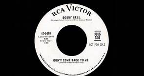 Bobby Bell - Don't Come Back To Me