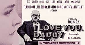 I Love You, Daddy - Trailer V.O Subtitulado