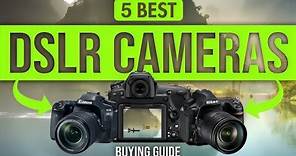 5 Best DSLR Cameras In 2023