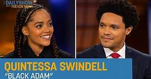 Quintessa Swindell - “Black Adam” | The Daily Show