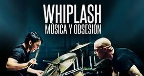 PELICULA - Whiplash. música y obsesión - LATINO