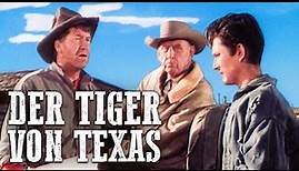 Der Tiger von Texas | GANZER WESTERNFILM | Wilder Westen | Alter Cowboyfilm