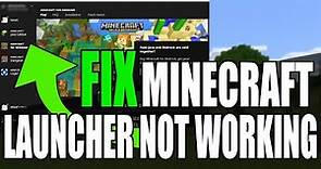 FIX Minecraft Launcher Not Working & Not Opening
