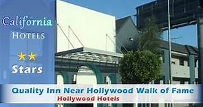 Quality Inn Near Hollywood Walk of Fame - Los Angeles Hotels, California