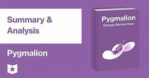 Pygmalion by George Bernard Shaw | Summary & Analysis