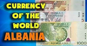 Currency of the world - Albania. Albanian lek. Albanian banknotes and albanian coins