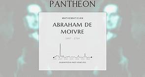 Abraham de Moivre Biography | Pantheon