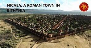 NICAEA, A ROMAN TOWN IN BITHYNIA