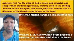 "Having A Merry Heart By The Word Of God" By: Pastor Edmund Lee Castro