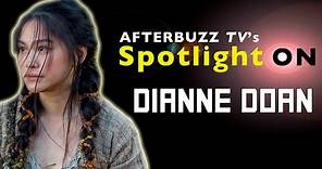 Dianne Doan Interview | AfterBuzz TV's Spotlight On