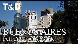 Buenos Aires Full City Tourist Guide - Travel & Discover