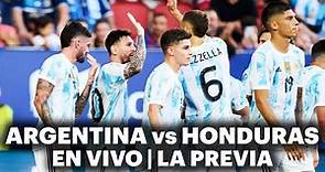 ARGENTINA vs HONDURAS ⚽ EN VIVO POR TyC SPORTS 🔥 LA PREVIA