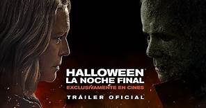Halloween: La Noche Final | Tráiler Final