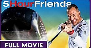 5 Hour Friends FULL MOVIE - Golf Comedy Featuring Tom Sizemore