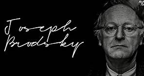 Joseph Brodsky: The Wisdom of a Nobel Prize Winner