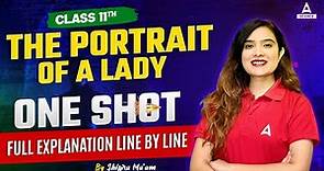 The Portrait Of A Lady Class 11 One Shot | Class 11 English | By Shipra Ma'am