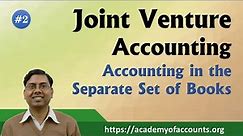 #2 Joint Venture Accounting ~ Journal Entries ~ Separate Set of Books