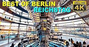 The Best of Berlin (4K) - Reichstag Dome Tour & German Chancellery