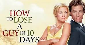 How to Lose a Guy in 10 Days (2003) Kate Hudson l Matthew McConaughey l Full Movie Facts And Review