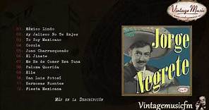 Jorge Negrete. Colección Mexico #9 (Full Album/Álbum Completo)