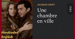 Une chambre en ville 720p Dominique Sanda-Danielle Darrieux-Michel Piccoli (Jacques Demy 1982) EngSub