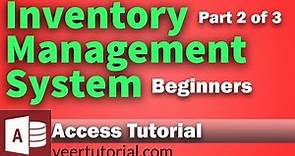 Inventory Management System Database in Access for Beginners - Part-II