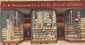6 The History of Woolworths and the Amazing Exploits of Members of the Woolworth Family