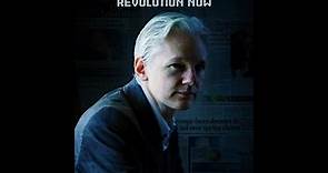 Julian Assange: Revolution Now (Official Trailer)