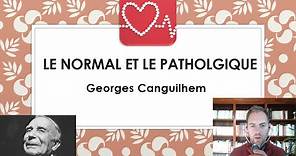 Le normal et le pathologique - Georges Canguilhem