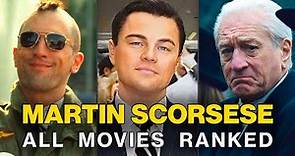 Every Martin Scorsese Movie Ranked!