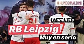 ¿Hasta dónde este RB Leipzig? Mi análisis uno a uno y más detalles. #MundoMaldini