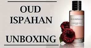 Unboxing of OUD ISPAHAN Perfume by Christian Dior