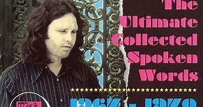 Jim Morrison - The Ultimate Collected Spoken Words 1967-1970