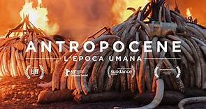 Antropocene - L'epoca umana, Il Trailer Italiano Ufficiale del Film - HD - Film (2018)