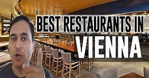 Best Restaurants and Places to Eat in Vienna, Virginia VA