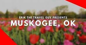 Muskogee, OK Video Travel Ideas | Guide