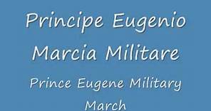 Principe Eugenio Marcia Militare