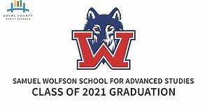 Samuel W. Wolfson High School Graduation 2021