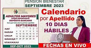 65 Y MÁS En vivo CALENDARIO por APELLIDO Dispersión Bancaria Septiembre 2023 Adultos Mayores.