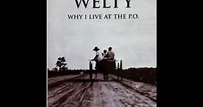 Eudora Welty: Why i live at the P.O. (1941)