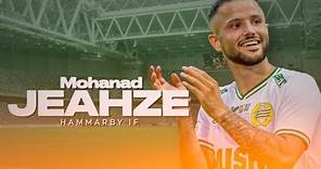 Mohanad Jeahze ● Hammarby IF ● Left Back ● Highlights 2022