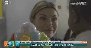 Martina Colombari, una vita da "bella" - La vita in diretta Estate 26/06/2019