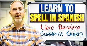 Learn How to Spell in Spanish | The Language Tutor
