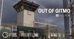 Released From Guantanamo (Out of Gitmo) (full documentary) | FRONTLINE