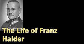The Life of Franz Halder (English)