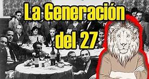 La Generación del 27: Historia/Características/Representantes