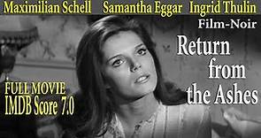 Return from the Ashes 1965 J. Lee Thompson Maximilian Schell Samantha Eggar Full Movie