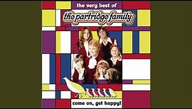 Come On Get Happy (The Partridge Family Theme)