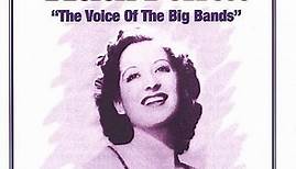 Helen Forrest - The Voice Of The Big Bands